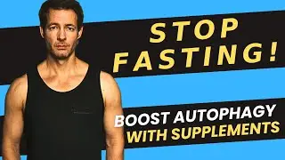 Autophagy: Why You Don't Need to Fast!