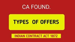 Types of Offer- Indian Contract Act, 1872|General & Specific Offer, Counter & Cross Offer, Open ofer