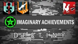 Imaginary Achievements - Destiny | Rooster Teeth