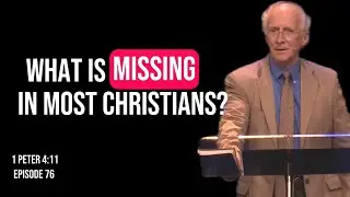 1 Peter 4:11 | John Piper | What If We&rsquo;re Missing the Most Important Part of Christianity?