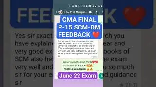 CMA FINAL SCM PAPER-15 JUNE 2022 EXAMS FEEDBACK of CA CMA ASHUTOSH LATA SIR❤️🔥