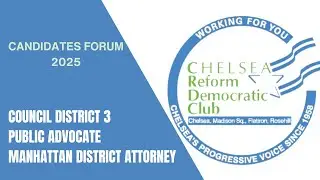 Feb 4 Candidate Forum - Manhattan DA, Public Advocate, CD3.