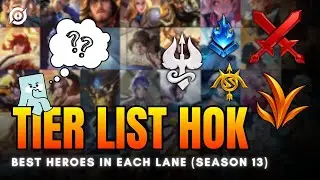TIER LIST Hero HOK Terbaik di Setiap Role | Honor of Kings Best Heroes in All Roles (SEASON 13)