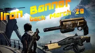Destiny- Iron Banner back March 29