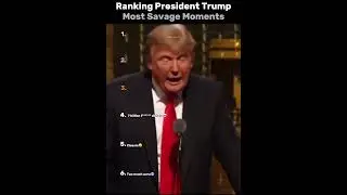 Ranking President Trump Most Savage Moments
