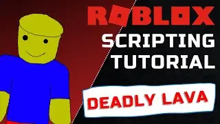 2021 Basic Roblox Scripting Tutorial - How to Create Deadly Lava for Obbys