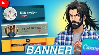 Canva দিয়ে কিভাবে প্রফেশনাল YouTube Banner বানাবেন 2026 | Full Tutorial
