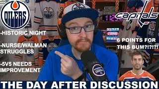 If You Think Evan Bouchard is Bad You Don't Know Puck | Day After Discussion: Oilers vs Capitals