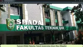 Tutorial SPADA Fakultas Teknik UIR (Moodle)
