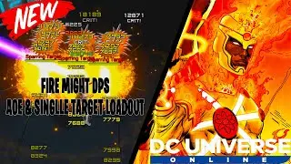 *ЛУЧШАЯ КОМПЛЕКТАЦИЯ FIRE DPS 2020* КОМПЛЕКТАЦИЯ DCUO FIRE DPS ДЛЯ БЛИЖНЕГО БОЯ И ОДИНОЧНОЙ ЦЕЛИ!!!