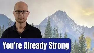 Discovering a Deeper Strength When We Feel Down & Depleted