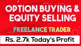 Option buying | Equity selling | Freelance trader | Tamil🎯