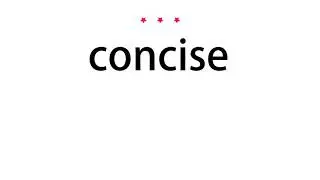 How to pronounce concise - Vocab Today