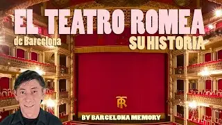 EL TEATRO ROMEA DE BARCELONA, SU HISTORIA