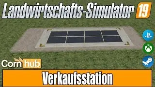 LS19 Modvorstellung - Verkaufsstation - LS19 Mods