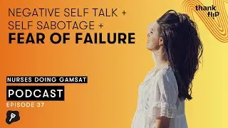 Nurses Doing GAMSAT Podcast Ep 37: Stop Procrastinating: Start GAMSAT Now