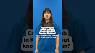 Can I get a job in Korea without knowing Korean?