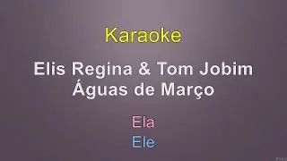 Elis Regina & Tom Jobim - Águas de Março - Karaoke