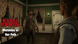 Red Dead Redemption PC - Mission #3 - Obstacles In Our Path (4K Gameplay)
