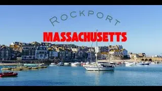 Rockport, Massachusetts (Must See Aerial Video)