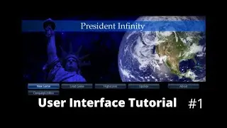 President Infinity Tutorial - The UI