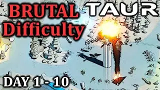 BACK AFTER 3 YEARS! IS IT BETTER?! | TAUR | Brutal Difficulty | Day 1 - 10 |