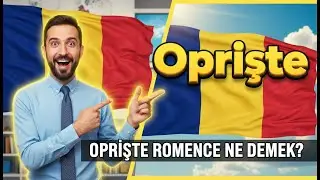 Opriște Ne Demek? Romence-Türkçe Sözlük 🇷🇴🇹🇷