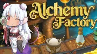 【Alchemy Factory】Tapping into my factorio experience
