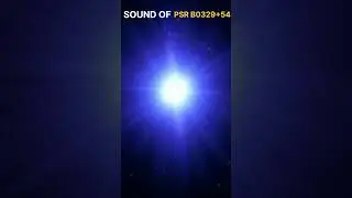 Sound of PSR BO329+54 ! Neutron Star ⭐#shorts