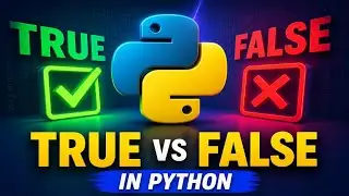 Booleans in Python Explained | True & False in Python Programming with Easy Examples