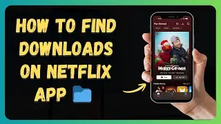Как найти загруженные файлы в приложении Netflix 📁 (пошаговая инструкция для начинающих)