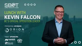 Lunch with BC's Official Opposition Leader Kevin Falcon