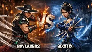 RAYLAKERS vs SIXSTIX! МИРОВОЙ УРОВЕНЬ MORTAL KOMBAT!