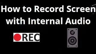 How to Record Screen with Internal Audio on Windows PC? Easy Step-by-Step Guide