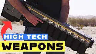 HIGH TECH WEAPONS THAT WILL BLOW YOU AWAY