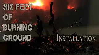 Six Feet of Burning Ground - The Wildling Museum Solvang - Installation