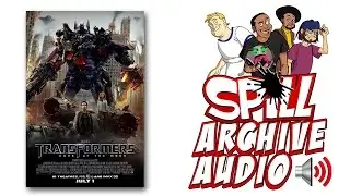 'Transformers: Dark of the Moon' Spill Audio Review