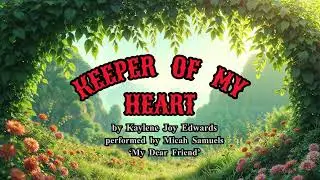 KEEPER OF MY HEART by Kaylene Joy Edwards