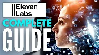 How to Use Elevenlabs: Eleven Labs Tutorial in 2023