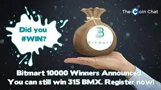 Bitmart 10000 Winners Announced  You can still win 315 BMX  Register Now!