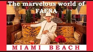 FAENA MIAMI BEACH | Paul Connolly | Real Estate