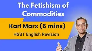 Karl Marx- &ldquo;The Fetishism of Commodities and the Secret Thereof&rdquo;  summary for UGC- NET/JRF English