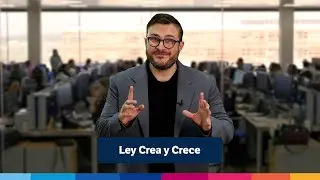 ✅ Descubre la [LEY CREA y CRECE] y todo lo que debe saber tu [EMPRESA].