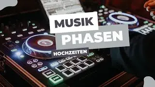 PHASEN der Musik bei Eurer HOCHZEIT / Welches Genre wann?