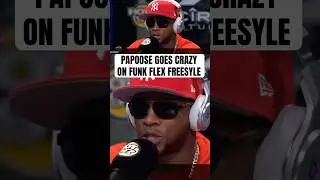 PAPOOSE Goes CRAZY On FUNK FLEX! (REMIX)