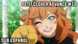 Petit Clover Advance #10: &iquest;Su traje es simplemente hechizante? | Sub Espa&ntilde;ol