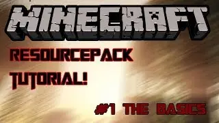 ✦ Minecraft: ResourcePack Tutorial! #1 The Basics! ✦