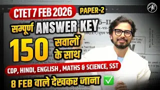 CTET 7 FEB 2026 : CTET PAPER -2 सम्पूर्ण Answer Key 150 सवालों के साथ by Rohit Vaidwan Sir