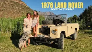 Classic Car Customization: Removing the Land Rover Roof for Epic Views