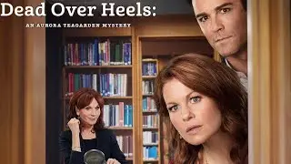 Dead Over Heels: An Aurora Teagarden Mystery 2017 Hallmark Film | Candace Cameron Bure | Review